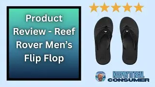 Reef Rover Flip Flops Review - Ultra-Soft Comfort for Everyday Wear!