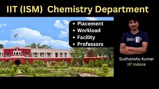 IIT(ISM) Dhanbad Chemistry Department | IIT(ISM) Dhanbad | IIT JAM 2024 | Counselling  #iitjam2024