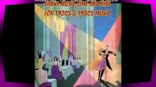 Vintage 1930s Dance Club Music Of Yesteryear @Pax41