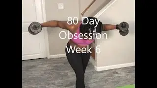 80 Day Obsession Week 6 Recap and What I Ate on Refeed Day!