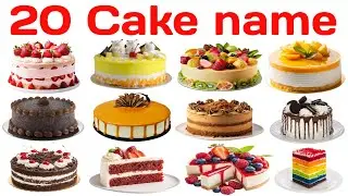 Learn 20 cakes name। प्यारे बच्चों के लिए 20 केक के नाम | Cake Names for Kids | Learning Video