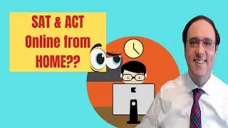 Will the SAT and ACT Be Online from Home in 2020?