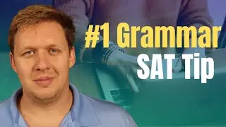 SAT Reading & Writing Tip: Solve Grammar Questions in UNDER 5 Minutes