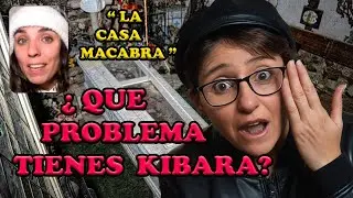 Kibara me critica por publicar LA CASA MACABRA #lugaresabandonados #urbex