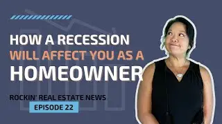 How A Recession Will Affect You As A Homeowner