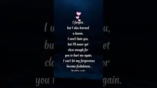 I forgive 😟 #heartfelt_wordss #deep #shorts #quotes #youtube #forgiveness #foolish #viraltiktok
