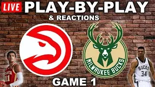Atlanta Hawks vs Milwaukee Bucks | Game 1 | Live Play-By-Play & Reactions