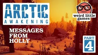 Let's Play Arctic Awakening - Part 4 of 7 - Weird Little Games E019