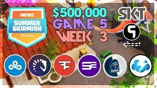 Турнир Summer Skirmish NA с призовым фондом 500 000 долларов США. Игра 5, неделя 3 (Fortnite)