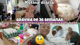 ROTINA DIÁRIA/GRÁVIDA DE 36 SEMANAS/OS BATIMENTOS DO BEBÊ CAIU/FIQUEI INTERNADA #viralvideo 