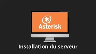 #1 Asterisk - Installation du serveur