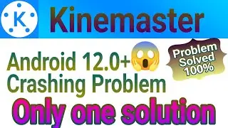 kinemaster crashing|| problem fixed, 100% working||kinemaster diamond