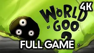 World of Goo 2┆Full Walkthrough┆No Commentary┆4K60FPS