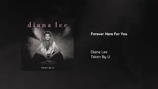 Diana Lee | Forever Here For You