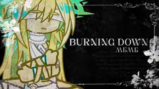 Burning Down Meme | Solarballs [TLoTD/ToF] AU