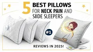 Best Pillow for Neck Pain & Side Sleepers (Top 5 Tested!)
