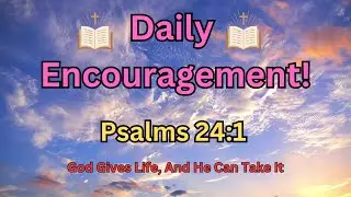 Verse Of The Day - Psalms 24:1 - Daily Encouragement - Shining The Light  - Verse of the Day