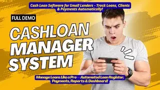 The Ultimate Cash Loan Management System for Small Lenders (Full Demo + Download)