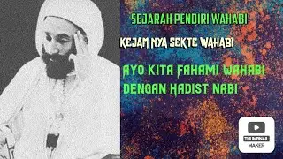 Sejarah Pendiri Sekte Wahabi Muhammad bin abdul wahab