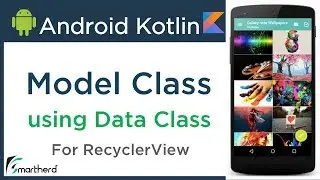 Android Model Class using Data Class of Kotlin. Android Kotlin Tutorial #3.3