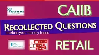 Recollected Questions |Retail Banking | CAIIB