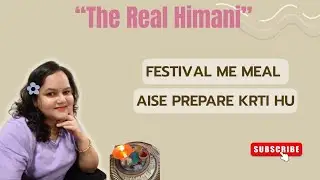 Tyohaar Wali Meal Prep & Ghar ka Festive Vlog| Life of Homemaker🙃