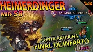| HEIMERDINGER MID S8 | FINAL DE INFARTO  | CONTRA KATARINA | GAMEPLAY ESPA&Ntilde;OL |