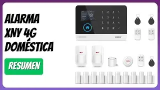 RESE&Ntilde;A (2025) : Alarma XNY 4G Dom&eacute;stica. DETALLES ESENZIALES