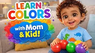 Toddler Learns Colors with Mom | Fun Color Ball Video