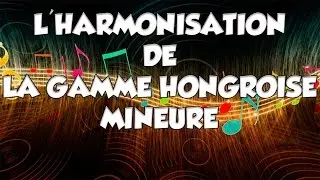 L'HARMONISATION DE LA GAMME HONGROISE MINEURE - LE GUITAR VLOG 182