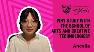 Why Study with the School of Arts and Creative Technologies at York?