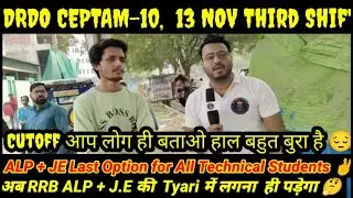 DRDO CEPTAM-10 STA-(B) Live Exam Analysis 13 Nov Third Shift Paper Analyses// तुक्के का कमाल।😂🙏