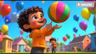 Bouncing Ball Fun 🎶 | Energetic Kids Song About Playtime | Nursery Ryhmes