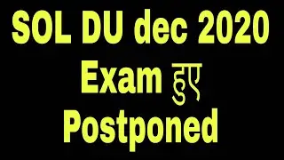 SOL DU Exam postponed || Delhi University