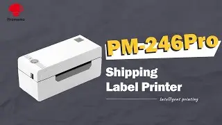 Phomemo PM246 Pro Introduction丨Direct Thermal High Speed 4X6 Label Barcode Printer for Business