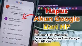 Cara Menghapus Akun Google Dari Perangkat | Hapus Akun Google