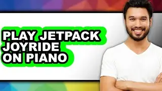 How to Play Jetpack Joyride on Piano - Easy Guide