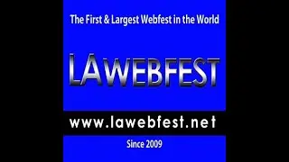 LA WEBFEST 2023 Spotlight On Filmmakers