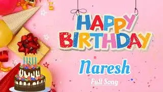 Happy Birthday Naresh Song || Happy Birthday To You || Birthday Song Remix
