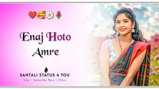 New Santali WhatsApp Status 2026 || Santali WhatsApp Status 🌷 Love Story Status 
