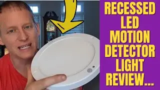 NO CUT-OUT FLUSH MOUNTED MOTION DETECTOR LED RECESSED LIGHT REVIEW
