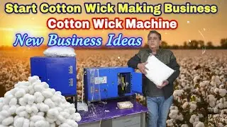 पूरे साल चलने वाला रुई बत्ती बिज़नेस | Cotton Wick Making Machine | New Business Ideas