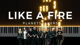 Like a Fire - Planetshakers @planetshakerstv | Piano Instrumental Cover