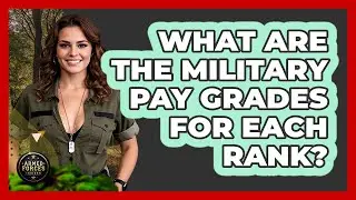 What Are The Military Pay Grades For Each Rank? - Armed Forces Insider