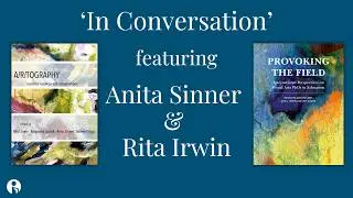 In Conversation with Anita Sinner and Rita Irwin