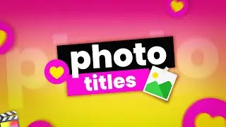 Photo Titles for Final Cut Pro