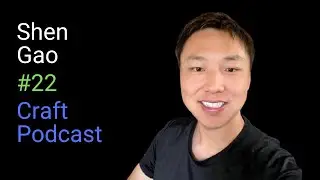 Shen Gao: Strategy and Operations | Craft Podcast #22