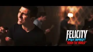 FELICITY - Burn The World [OFFICIAL VIDEO]