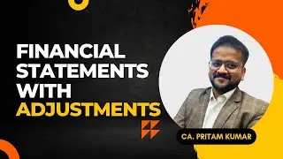 financial statement with adjustments by CA.Pritam kumar #commerce #11thclass #online #action