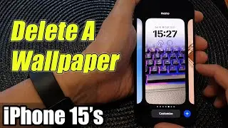 iPhone 15/15 Pro Max: How to Delete A Wallpaper